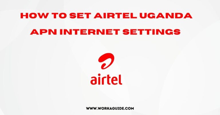 Set Airtel Uganda APN  Internet Settings [2021]