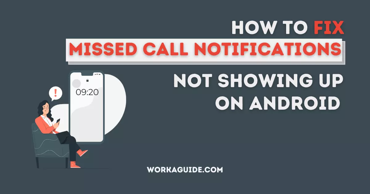 fix missed call notifications not showing up android