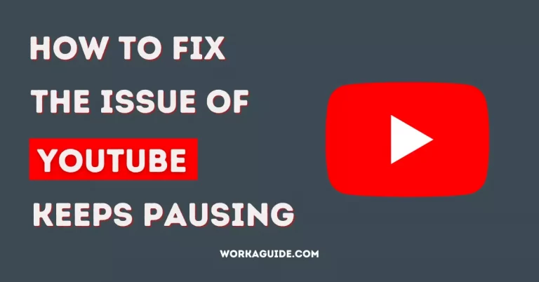 Fix Youtube Keeps Pausing