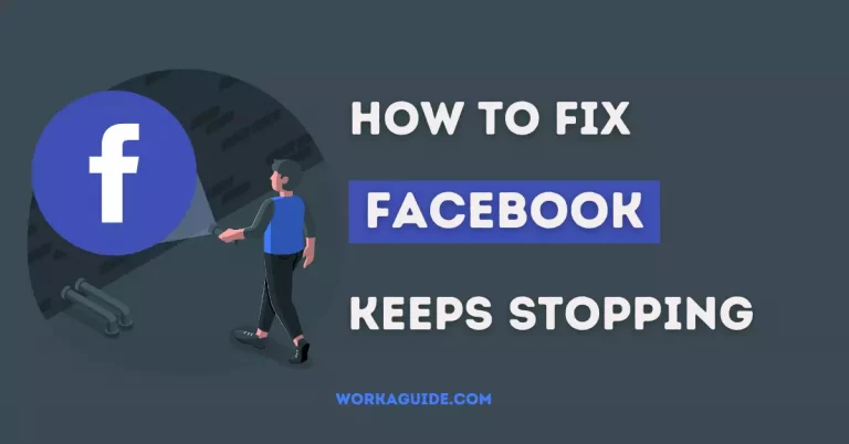 Top 15 Ways to Fix Facebook Keeps Stopping Error [2022]