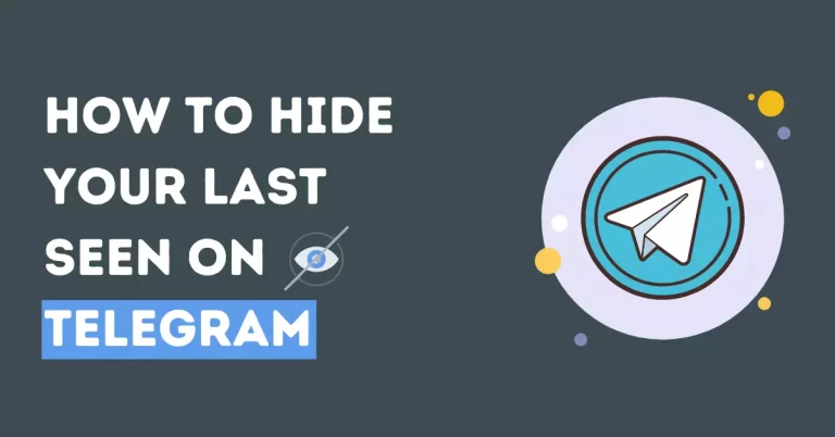 How To Hide Your Last Seen on Telegram [2022]