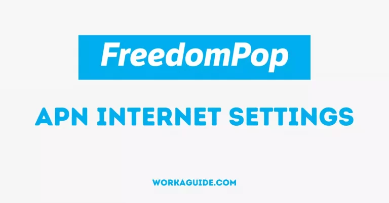 FreedomPop APN Internet Settings [2023]