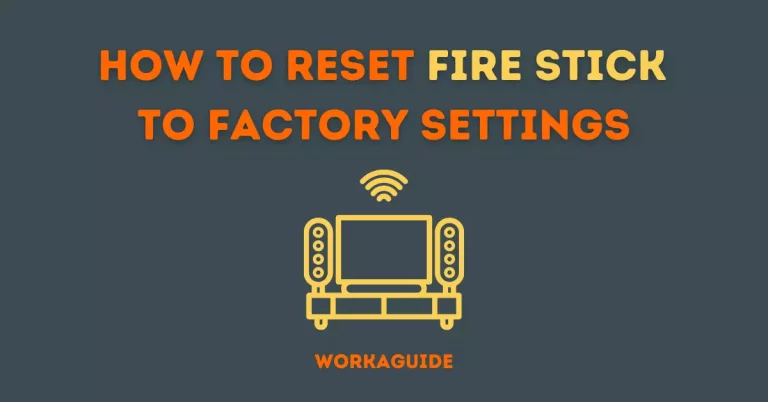 How To Reset Your Fire Stick To Factory Settings 2022 [5 Ways]