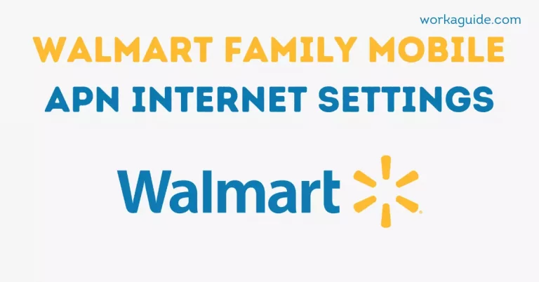 Walmart Family Mobile APN Internet Settings [2022]