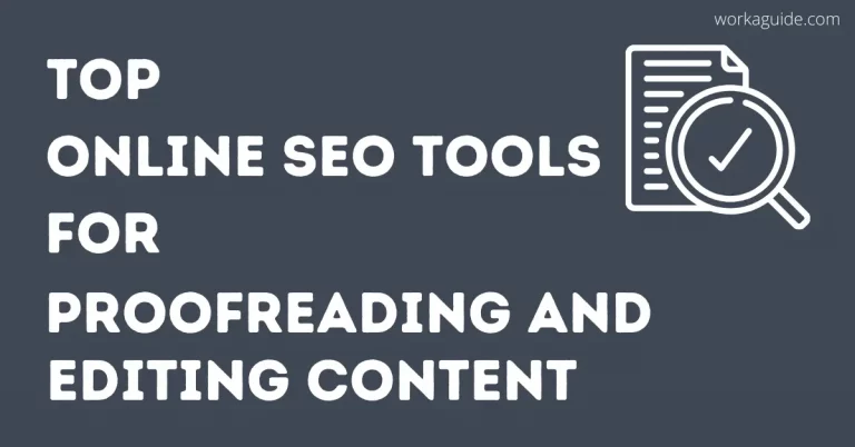 Top 11 Online SEO Tools That Help in Editing and Proofreading Content [2022]