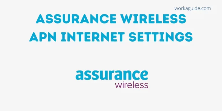 Assurance Wireless APN Internet Settings [2023]