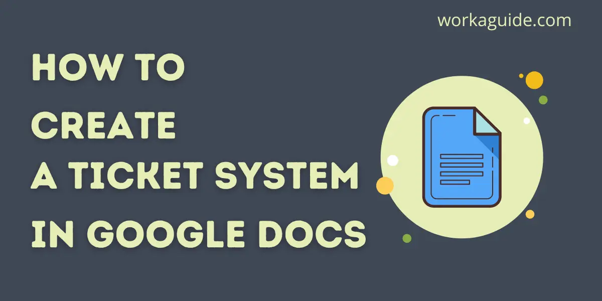 create a ticket system with gogle docs