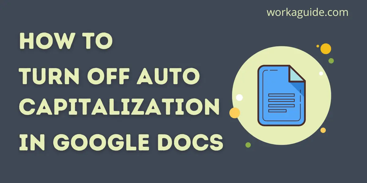 turn off auto capitalization in google docs