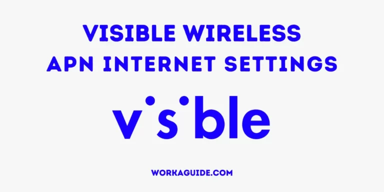 Visible Wireless APN Settings