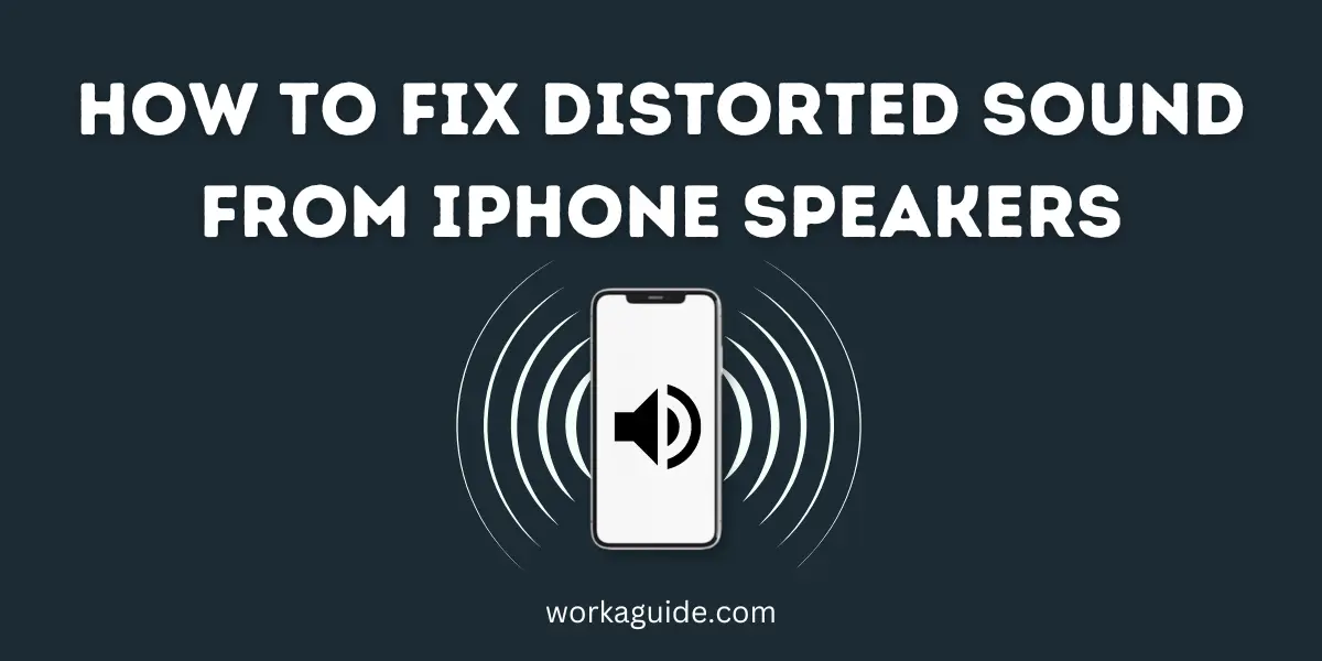 fix muffled, crackling, distorted sound iphone