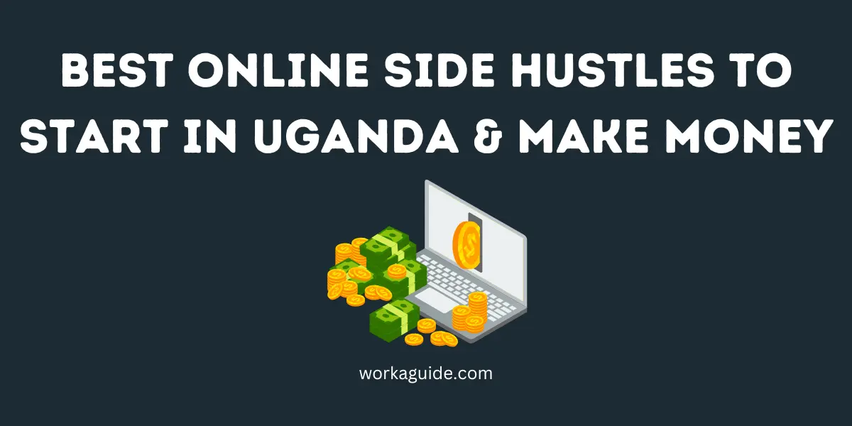 best online side hustles in uganda make money online