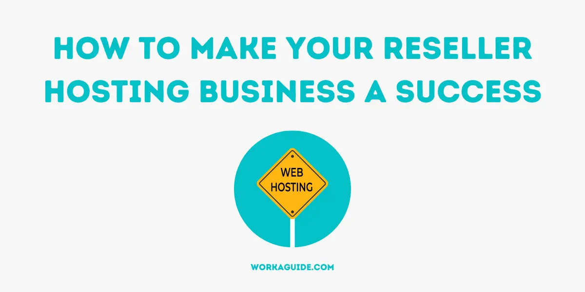 make your reseller hosting business a success