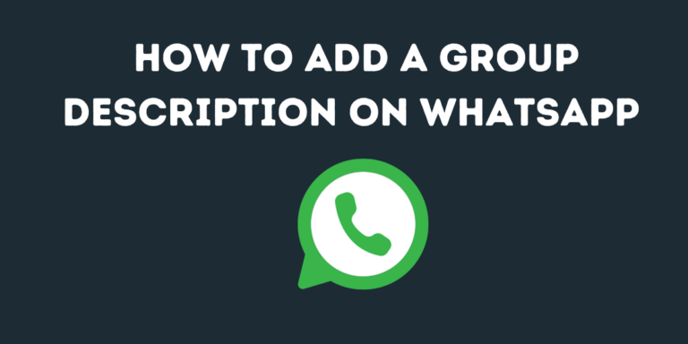 How To Add Group Description On WhatsApp